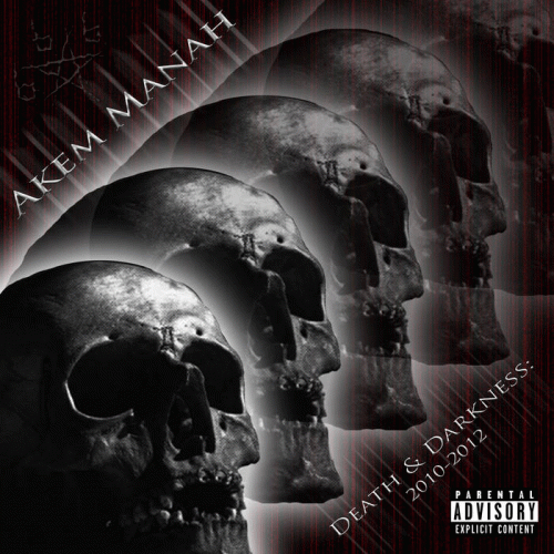 Akem Manah (USA) : Death and Darkness: 2010​-​2012
